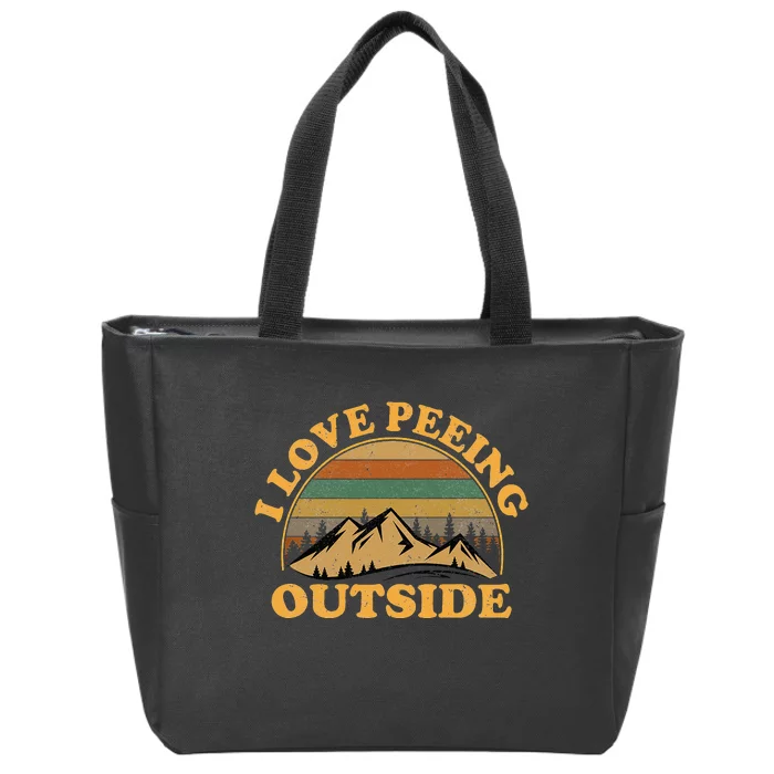 funny Camping Hiking I Love Peeing Outside Zip Tote Bag