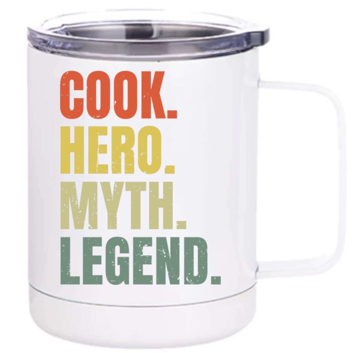 Funny Cook Hero Myth Legend Best Job Cook Gift Front & Back 12oz Stainless Steel Tumbler Cup