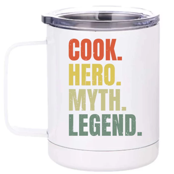 Funny Cook Hero Myth Legend Best Job Cook Gift Front & Back 12oz Stainless Steel Tumbler Cup