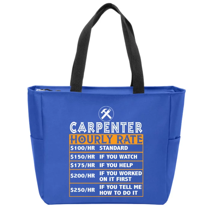 Funny Carpenter Hourly Rate Labor Price Chart Cute Gift Zip Tote Bag