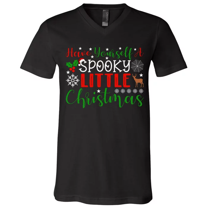 Funny Christmas Have Yourself A Spooky Little Christmas Spooky Goth Merry Christ V-Neck T-Shirt