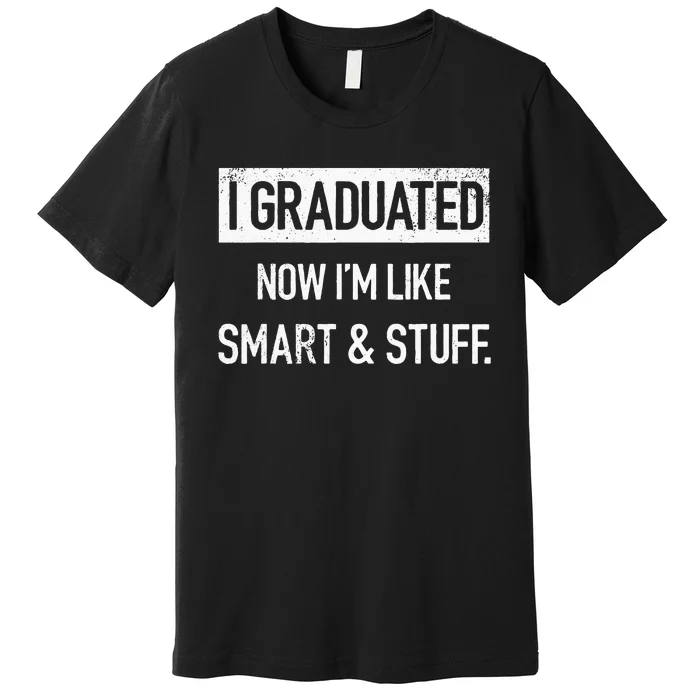 Funny College High School Graduation Senior Premium T-Shirt