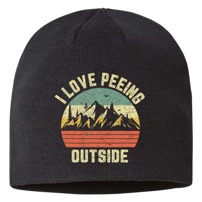 Funny Camping Hiking Outdoors I Love Peeing Outside 8 1/2in Sustainable Knit Beanie