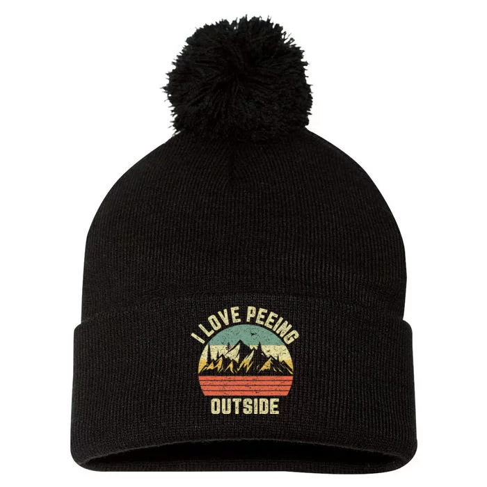 Funny Camping Hiking Outdoors I Love Peeing Outside Pom Pom 12in Knit Beanie