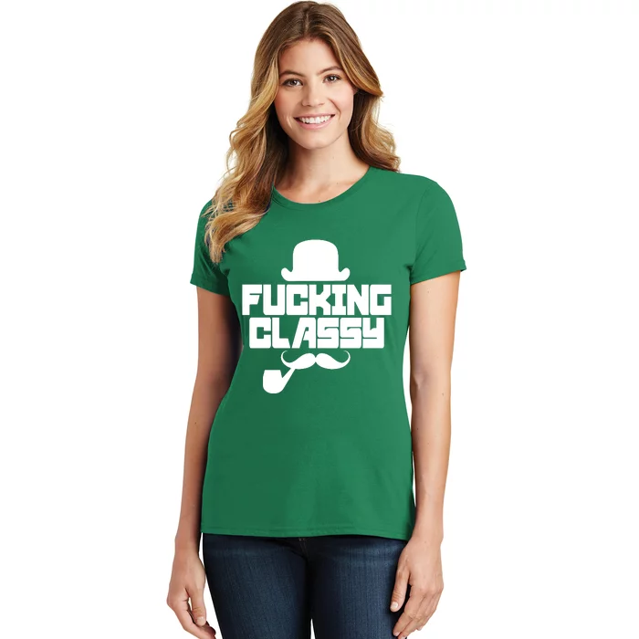 Fucking Classy Humor Women's T-Shirt