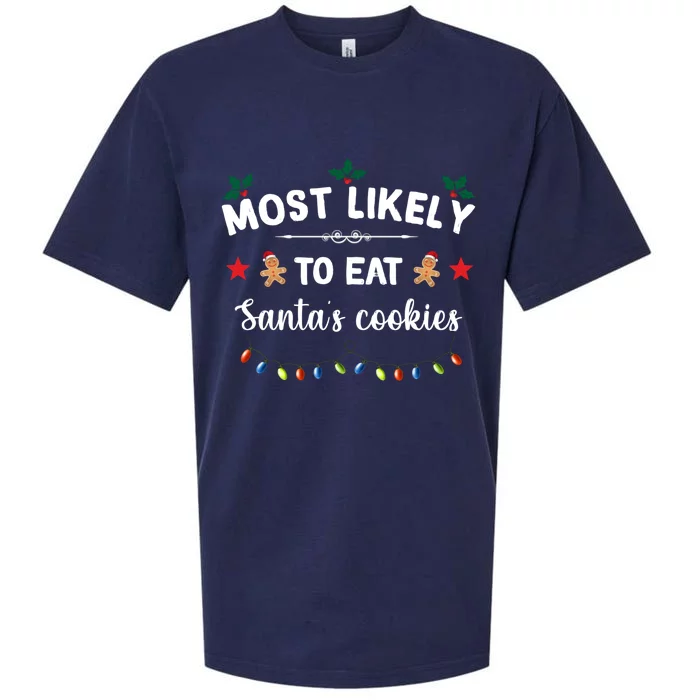 Funny Christmas Holiday Most Likely To Eat SantaS Cookies Meaningful Gift Sueded Cloud Jersey T-Shirt