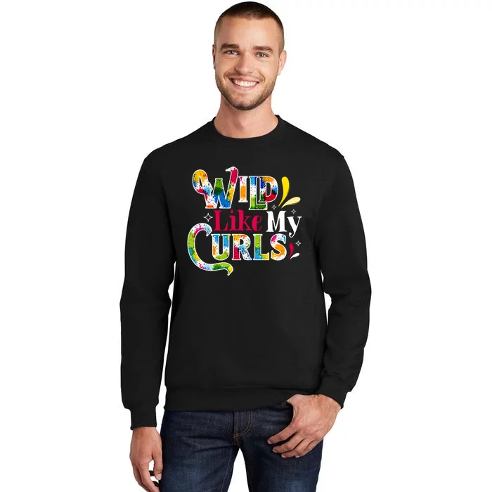 Funny Curly Hair Leopard Wild Like My Curls Gift Sweatshirt