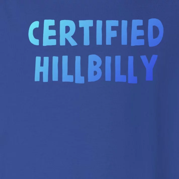 Funny Certified Hillbilly Bumpkin Cracker Rural Redneck Gift Toddler Long Sleeve Shirt