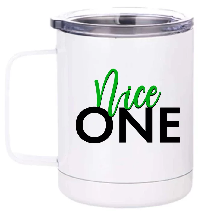 Funny Christmas Holiday Matching Shirt Nice One Front & Back 12oz Stainless Steel Tumbler Cup