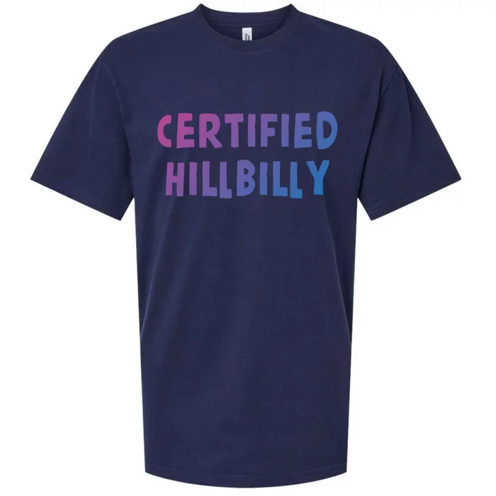 Funny Certified Hillbilly Bumpkin Cracker Rural Redneck Gift Sueded Cloud Jersey T-Shirt