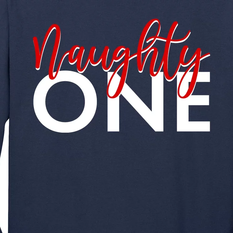 Funny Christmas Holiday Matching Shirt Naughty One Tall Long Sleeve T-Shirt