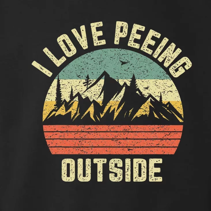 Funny Camping Hiking Outdoors I Love Peeing Outside Toddler Hoodie