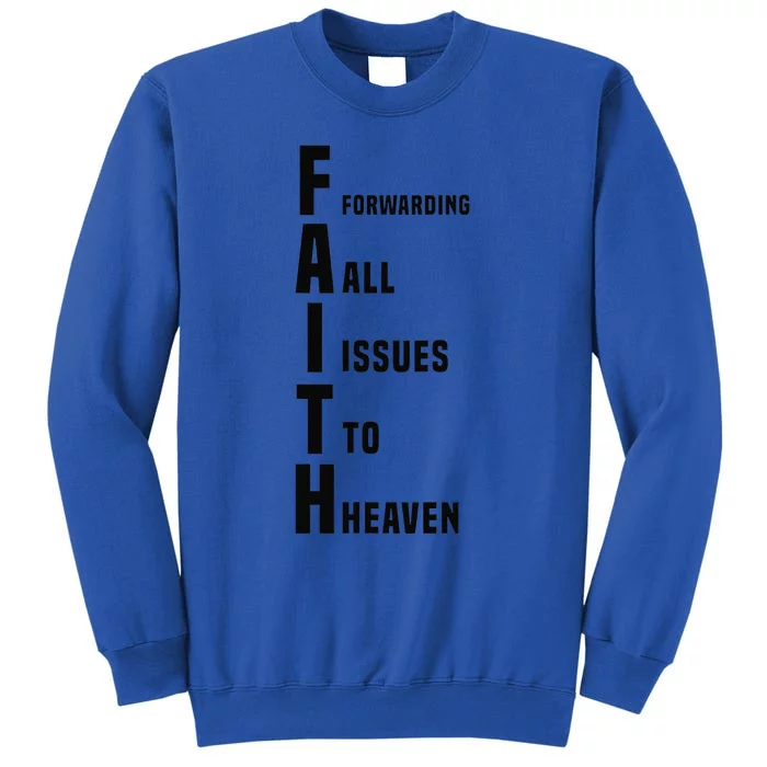 Funny Christian Humor Faith Jesus God Tall Sweatshirt