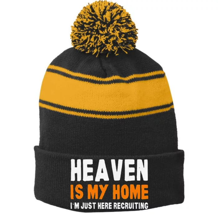 Funny Christian Heaven Is My Home Jesus Believer Stripe Pom Pom Beanie