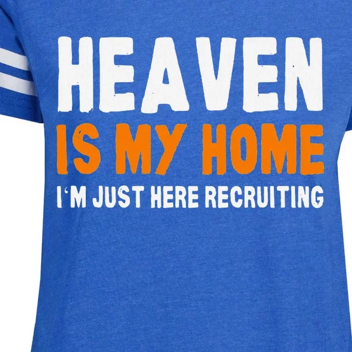 Funny Christian Heaven Is My Home Jesus Believer Enza Ladies Jersey Football T-Shirt