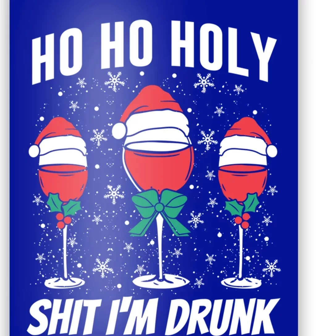 Funny Christmas Ho Ho Holy IM Drunk Gift Poster