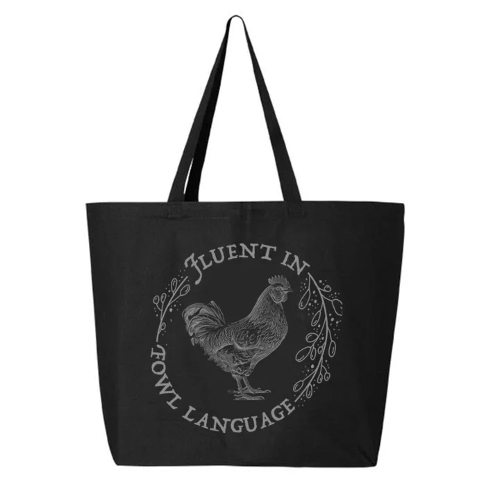 Funny Chicken I’M Fluent In Fowl Language 25L Jumbo Tote