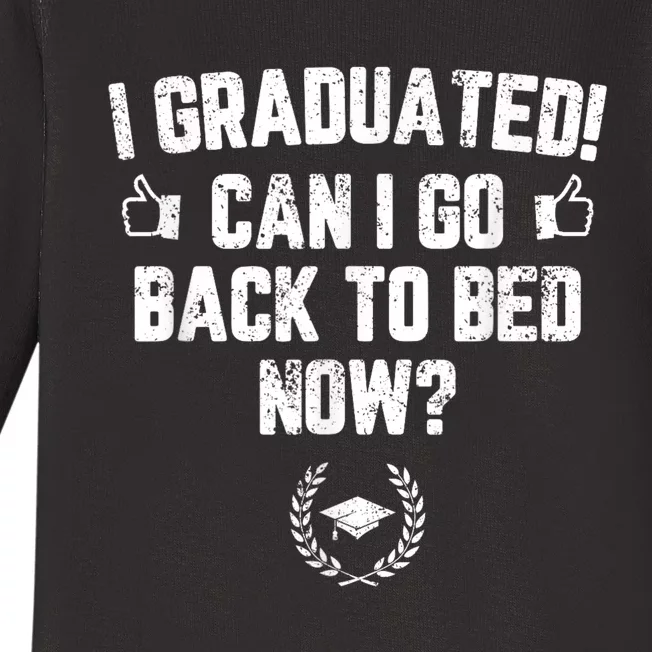 Funny Can I Go Back To Bed, Graduation Gift For Her Him Baby Long Sleeve Bodysuit