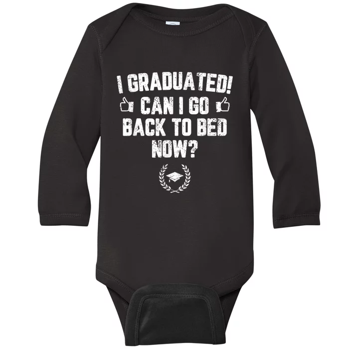 Funny Can I Go Back To Bed, Graduation Gift For Her Him Baby Long Sleeve Bodysuit