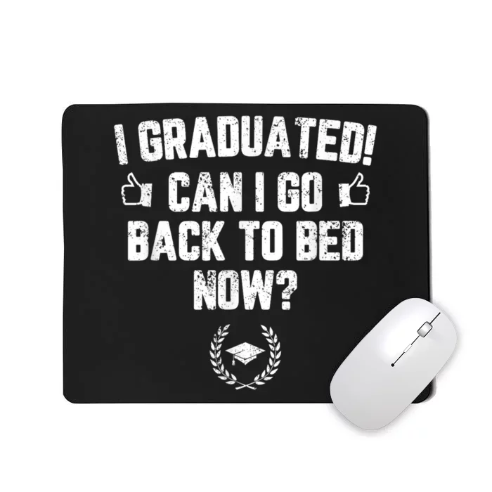 Funny Can I Go Back To Bed, Graduation Gift For Her Him Mousepad