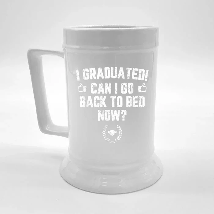 Funny Can I Go Back To Bed, Graduation Gift For Her Him Front & Back Beer Stein