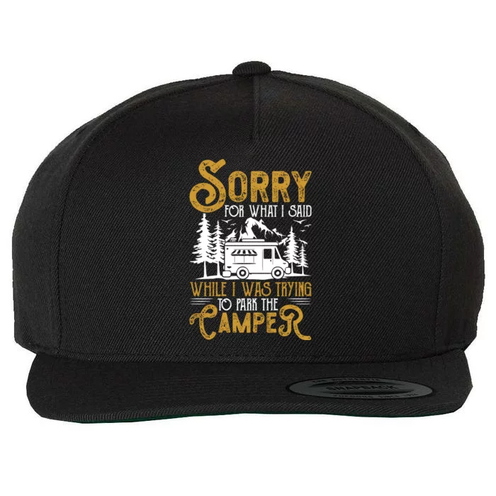 Funny Camp I Was Trying To Park The Camper Holiday Gift RV Camping Wool Snapback Cap