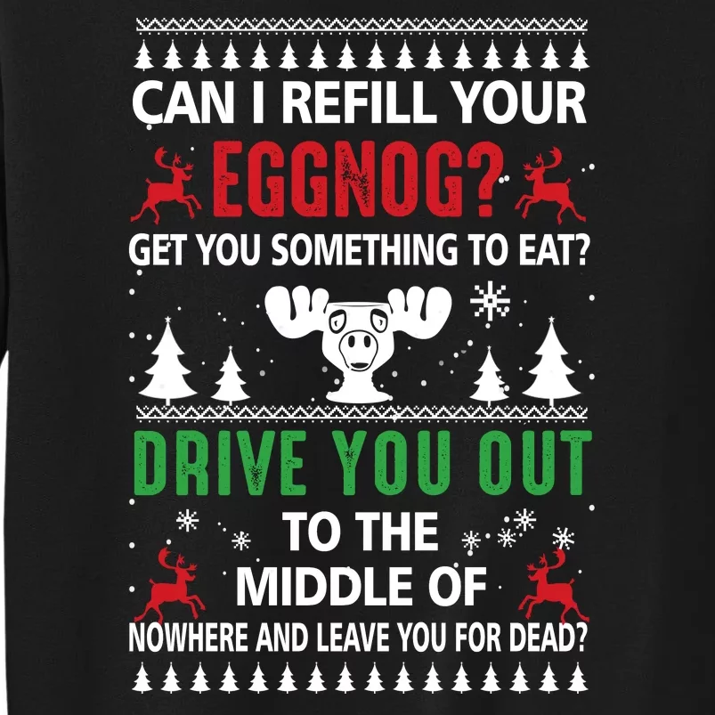 Funny Can I Refill Your Eggnog? Ugly Christmas Sweater Christmas Vacation Quote Sweatshirt