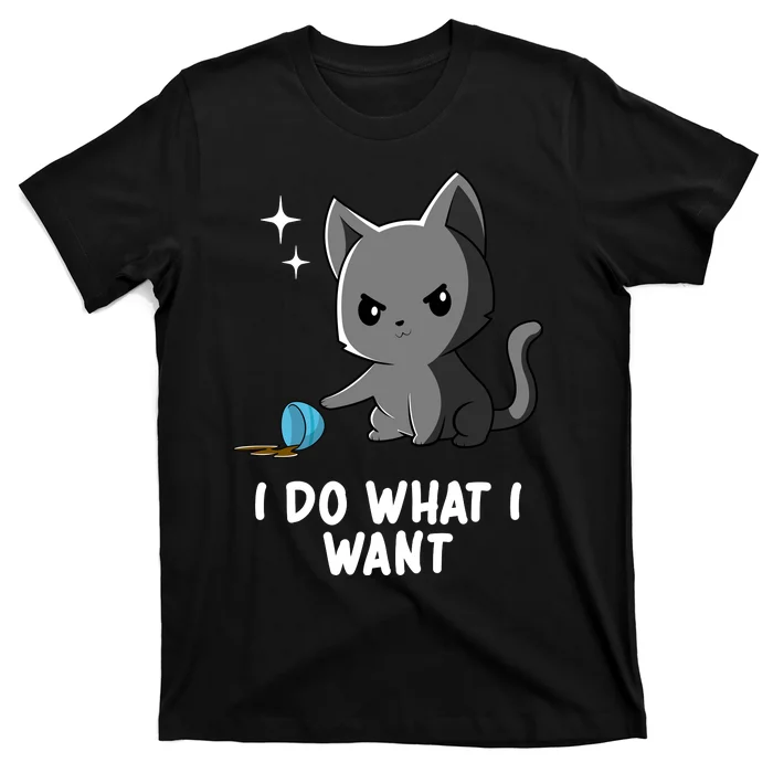 Funny Cat I Do What I Want T-Shirt