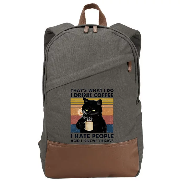 Funny Cat I Coffee Hate People And I Know Things Cat Gift Cotton Canvas Backpack