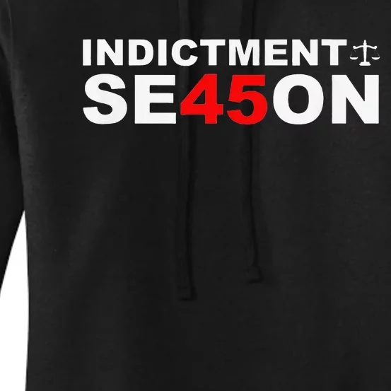 Funny Cute Indictment Season 45 Women's Pullover Hoodie