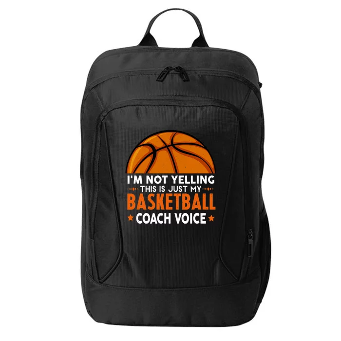 Funny Coach, I'm Not Yelling High School Basketball Coach City Backpack