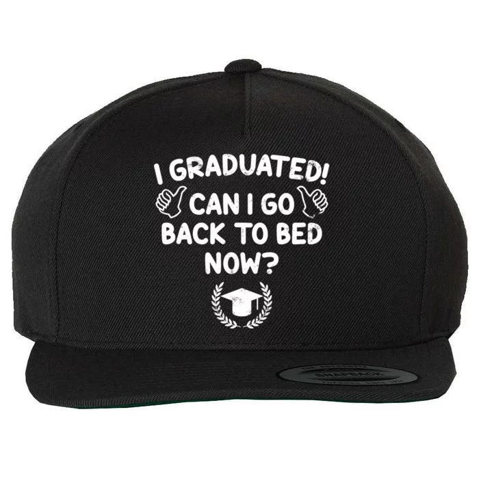 Funny Can I Go Back To Bed Graduation Gift For Her Him Wool Snapback Cap