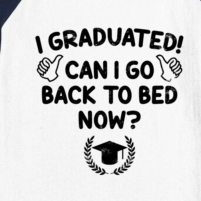 Funny Can I Go Back To Bed Graduation Gift For Her Him Baseball Sleeve Shirt