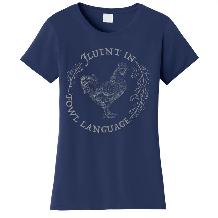 Funny Chicken I’M Fluent In Fowl Language Vintage Women's T-Shirt