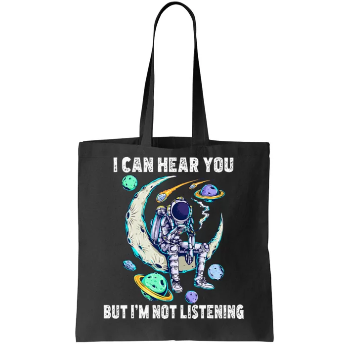 Funny Cat I Can Hear You But Im Listening Tote Bag