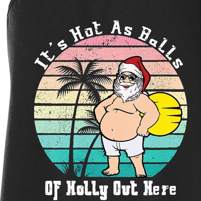 Funny Christmas In July Hot As Balls Santa Summer Party Women's Racerback Tank