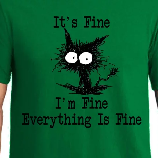 Funny Cat ItS Fine IM Fine Everything Is Fine Great Gift Pajama Set