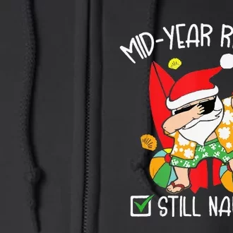 Funny Christmas in July midyear report still naughty Full Zip Hoodie