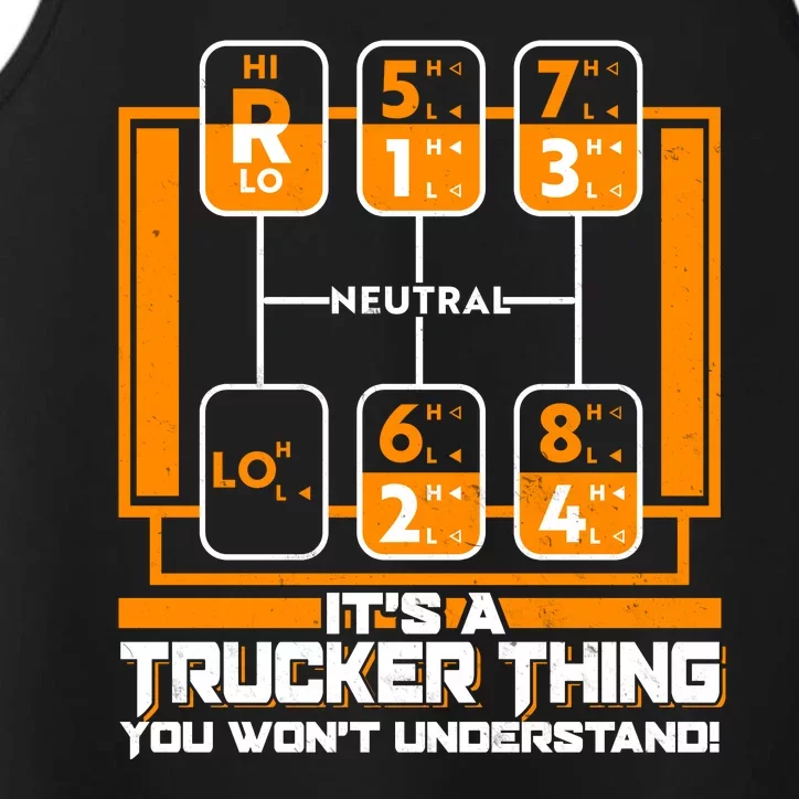 Funny Cool It's A Trucker Thing You Won't Understand 18 Speed Shift Performance Tank