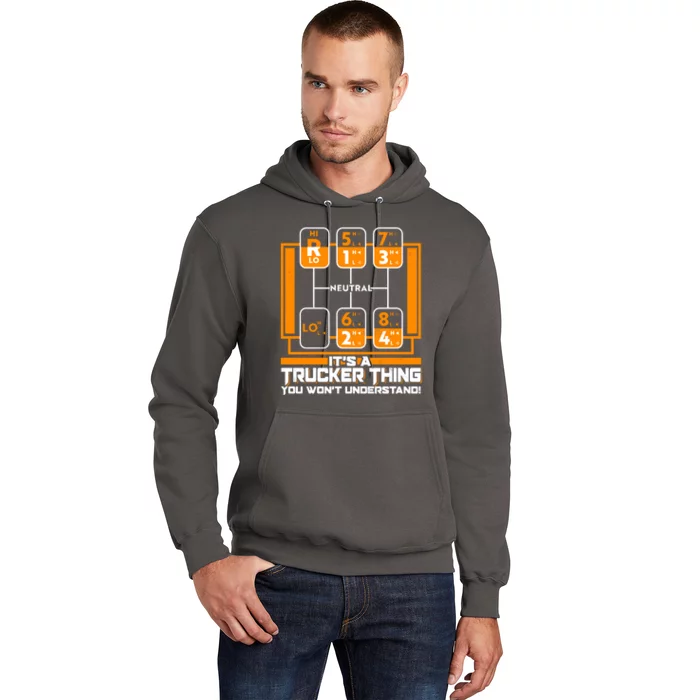 Funny Cool It's A Trucker Thing You Won't Understand 18 Speed Shift Hoodie