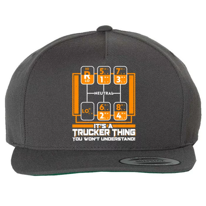 Funny Cool It's A Trucker Thing You Won't Understand 18 Speed Shift Wool Snapback Cap