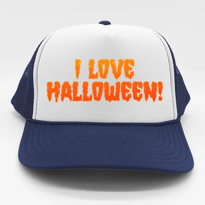 Funny Creepy I Love Halloween Trucker Hat