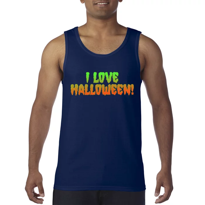 Funny Creepy I Love Halloween Tank Top