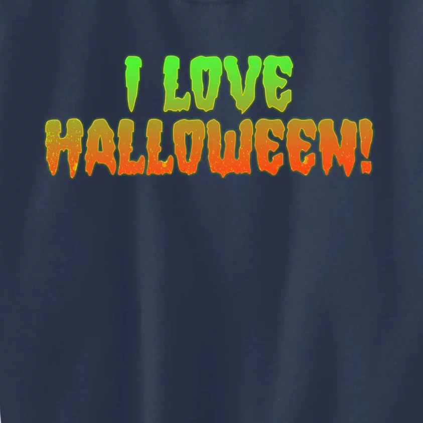 Funny Creepy I Love Halloween Kids Sweatshirt