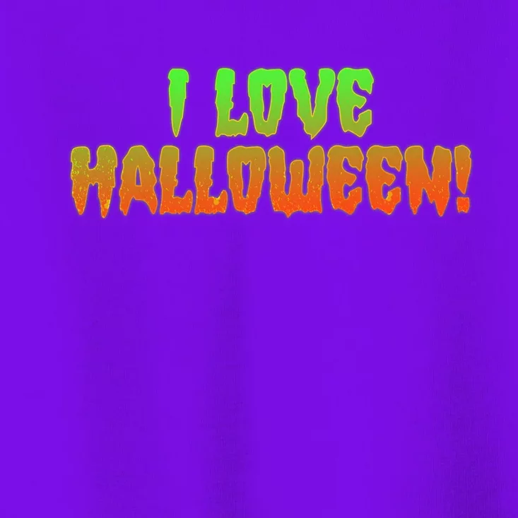 Funny Creepy I Love Halloween Toddler T-Shirt