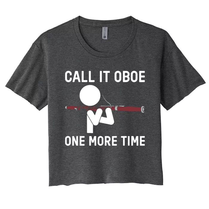 Funny Call It Oboe One More Time Bassoon Bassoonist Design Hoodie Women's Crop Top Tee