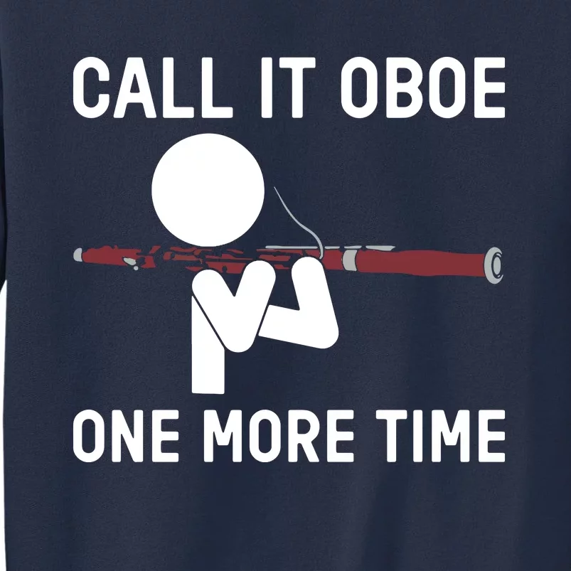 Funny Call It Oboe One More Time Bassoon Bassoonist Design Hoodie Sweatshirt