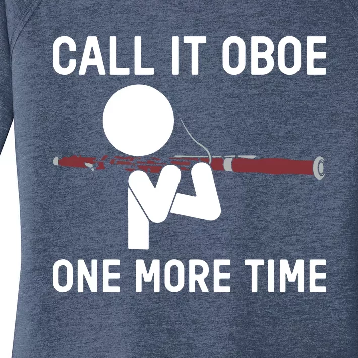 Funny Call It Oboe One More Time Bassoon Bassoonist Design Hoodie Women's Perfect Tri Tunic Long Sleeve Shirt