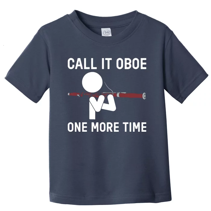 Funny Call It Oboe One More Time Bassoon Bassoonist Design Hoodie Toddler T-Shirt