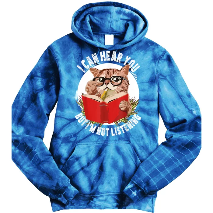 Funny Cat I Can Hear You But Im Listening Tie Dye Hoodie